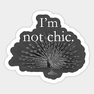 I'm not chic funny design Sticker